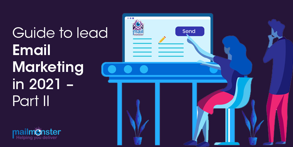 Guide to lead Email Marketing in 2021 – Part II